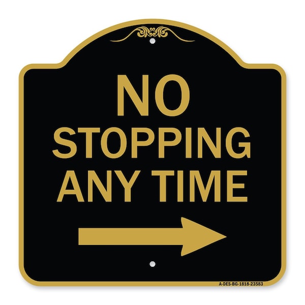 Signmission No Stopping Anytime W/ Arrow Right, Black & Gold Aluminum Sign, 18" x 18", BG-1818-23583 A-DES-BG-1818-23583 - main